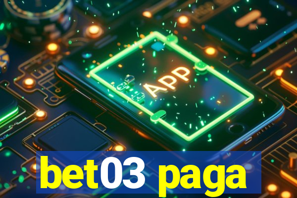 bet03 paga